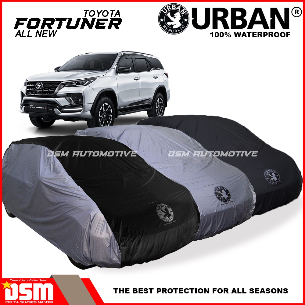 Urban / Cover Mobil Toyota All New Fortuner 100% Waterproof / Aksesoris Mobil All New Fortuner / DSM