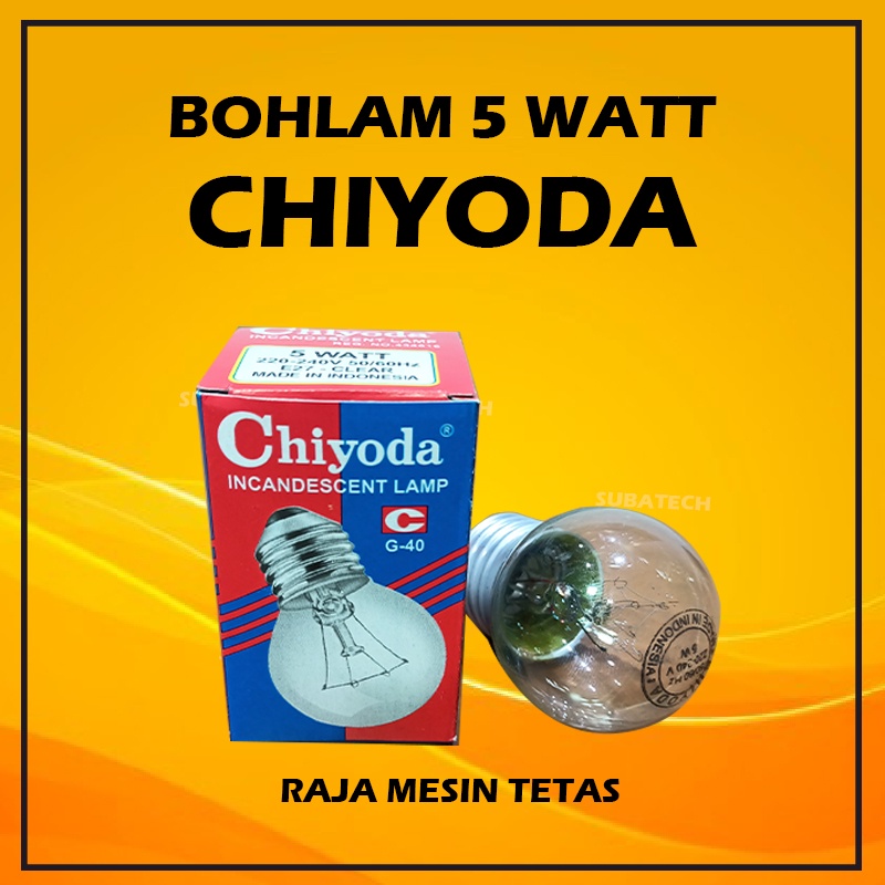 Pemanas Bohlam 5 Watt merk Chiyoda untuk Mesin Tetas