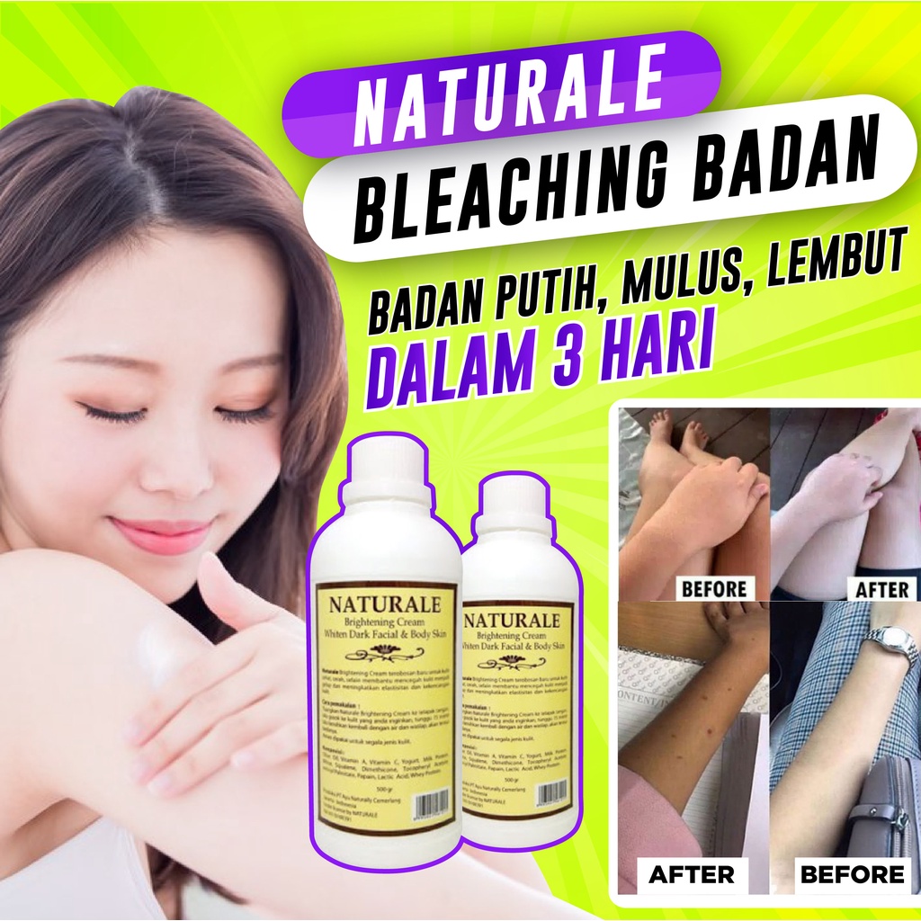 BLEACHING BADAN - BLEACHING NATURALE 500GR - PEMUTIH BADAN PERMANEN - PEMUTIH BADAN - BLEACHING