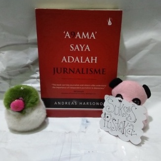 BUKU AGAMA SAYA ADALAH JURNALISME - ANDREAS HARSONO [ORIGINAL]