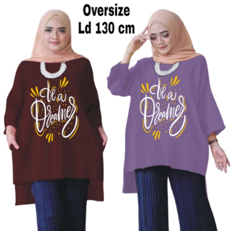 Tunik Wanita Oversize XXL LD 130 Cm Tangan 3/4 Bahan Kaos Babyterry . Baju Wanita Jumbo Atasan Tunik Dewasa Big Size Terbaru 2023 Kekinian Viral Murah Be A Dreamer