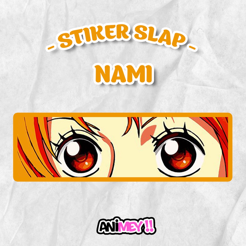 

Stiker Slap Nami One Piece / Sticker Slap Waterproof