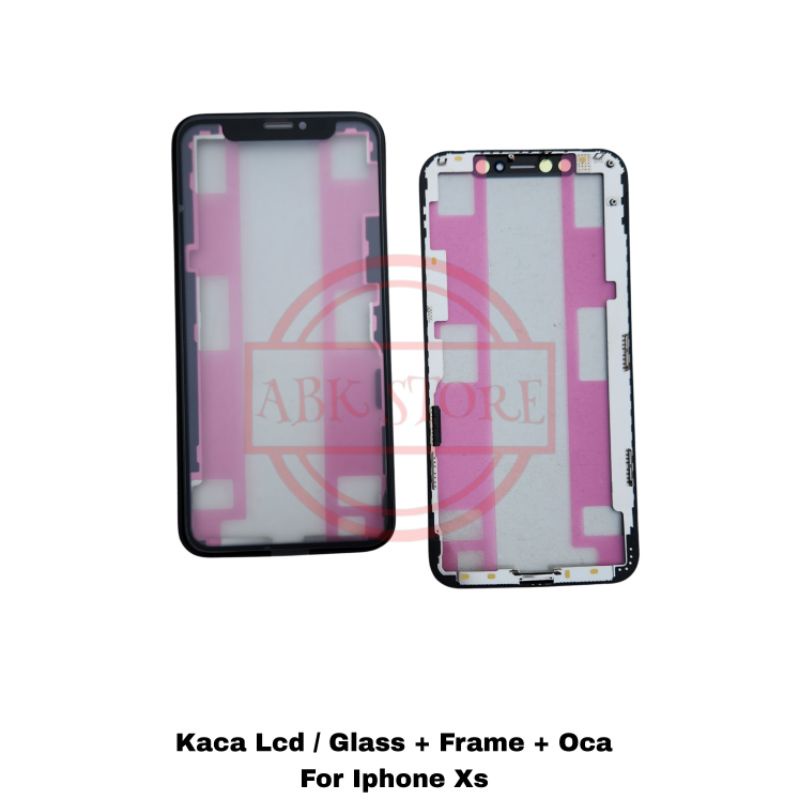 KACA LCD - GLASS + FRAME + OCA FOR IP XS KACA TOUCHSCREEN