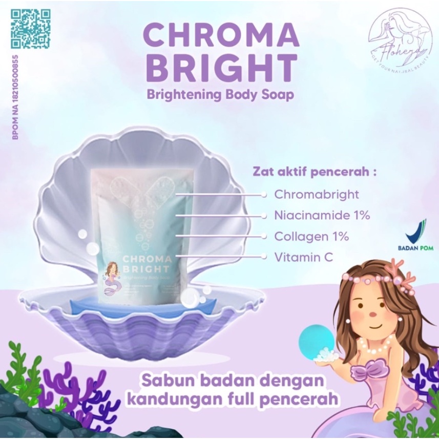 CHROMA BRIGHT FLOHERA BRIGHTENING BODY SOAP SABUN PEMUTIH AMPUH SABUN VIRAL