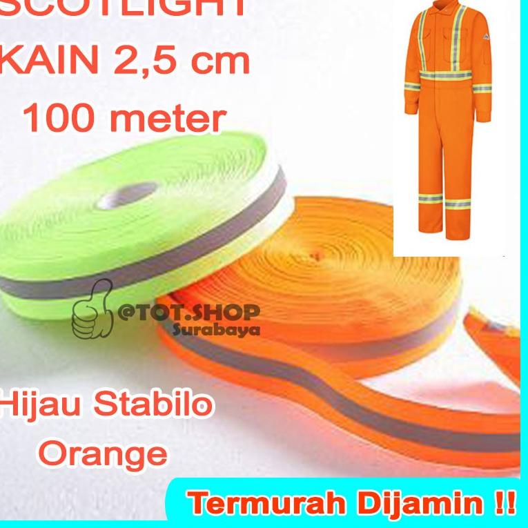 

Serba Untung PITA KAIN SKOTLET SCOTLITE SCOTLIGHT HIJAU STABILO dan ORANGE Lebar 2.5cm SCOTLITE KAIN / REFLEKTOR