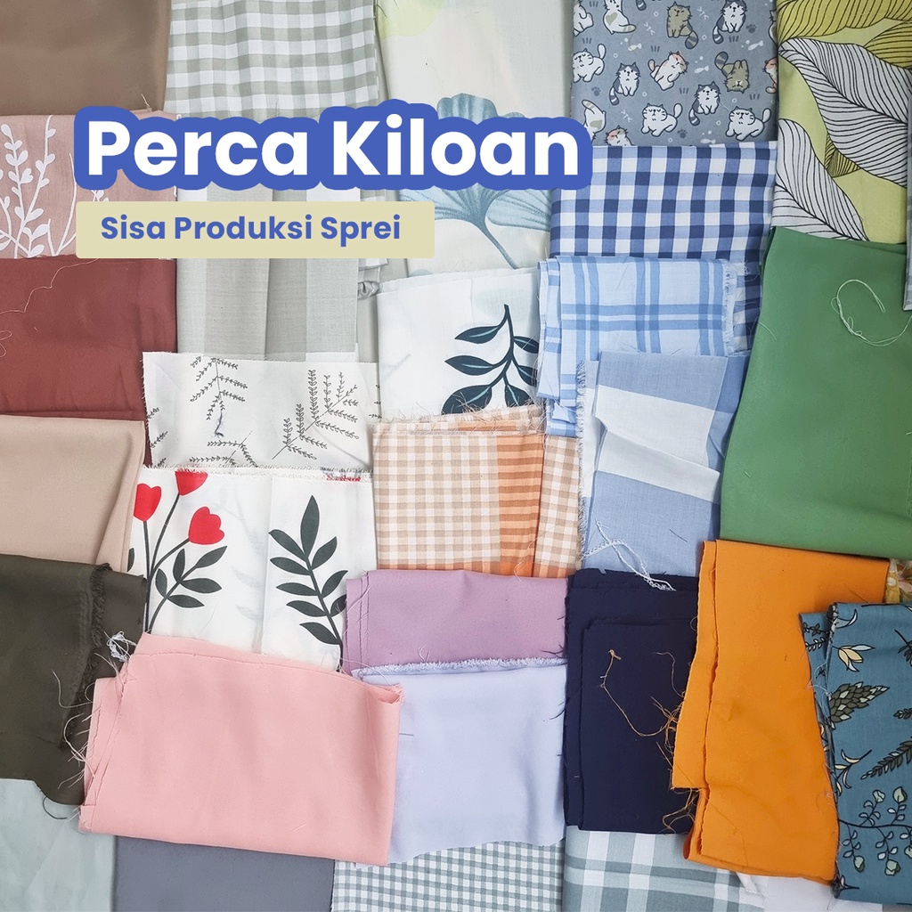 Kain Perca Kiloan Sisa Pembuatan Sprei