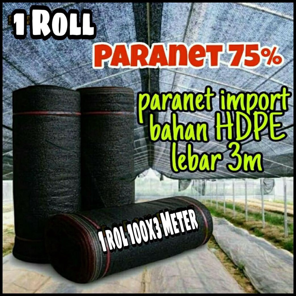 PARANET 75% ( 1ROLL = 100METER X LEBAR 3 METER ) JARING PARANET