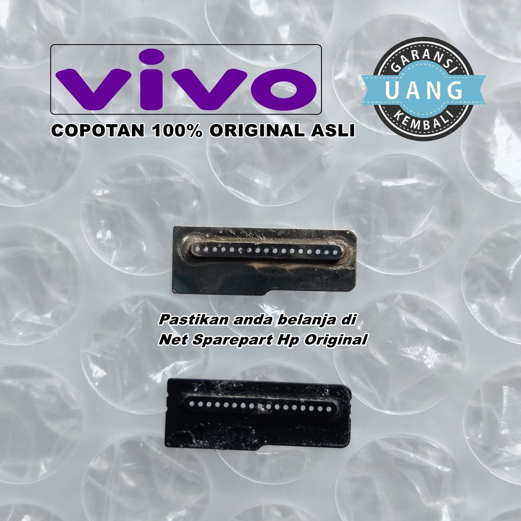 PELINDUNG LOBANG SPEAKER ATAS VIVO Y53 / VIVO 1606 ORIGINAL COPOTAN