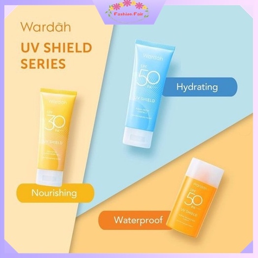 Fashion Fair - Wardah UV Shield SPF 50 PA+++ | SPF 30 PA+++ | Aqua Fresh Esse | Protection Serum |Sunscreen Gel