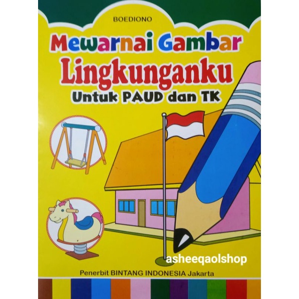 Buku Mewarnai Gambar Lingkungan ku Untuk Paud Dan TK