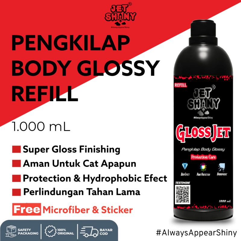 JetShiny GlossJet Perawatan Dan Pengkilap Body Glossy Motor , Mobil , Helm dan Sepeda Refill 1000 mL