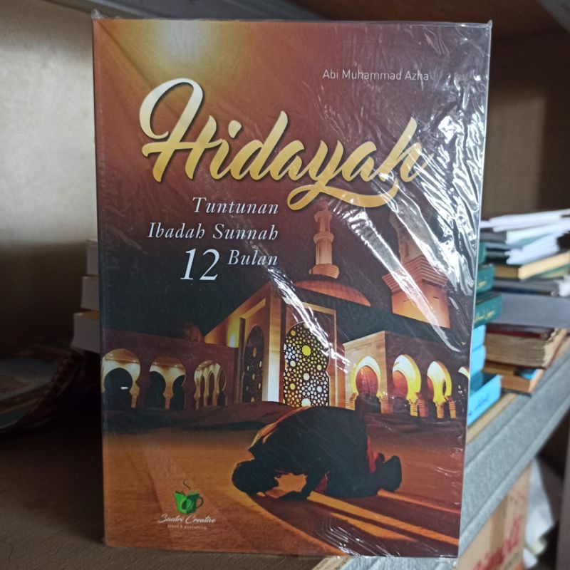 

Hidayah (tuntunan ibadah sunnah 12 bulan)