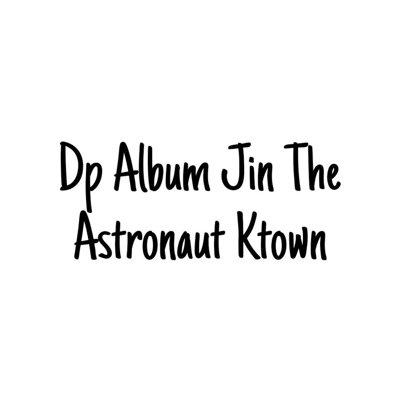 Dp Album Jin The Astronaut Ktown
