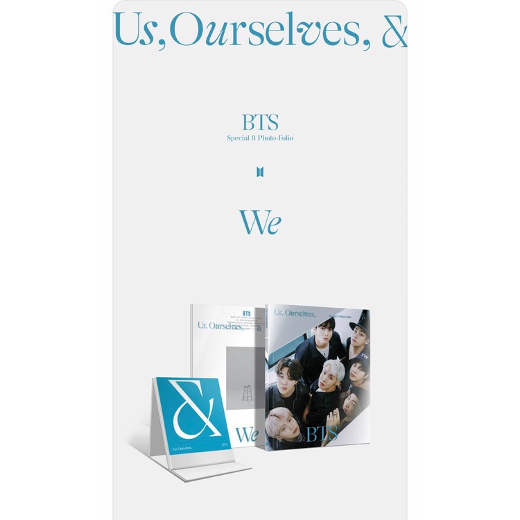 *PO Photo-Folio Us, Ourselves & BTS "WE"*