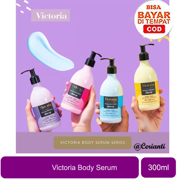 [300ML] [BPOM] Victoria Fragrance Body Serum Series 300ML_Cerianti