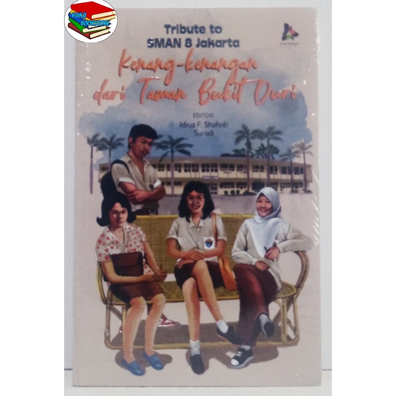Tribute to SMAN 8 Jakarta: Kenang-kenangan dari Taman Bukit Duri