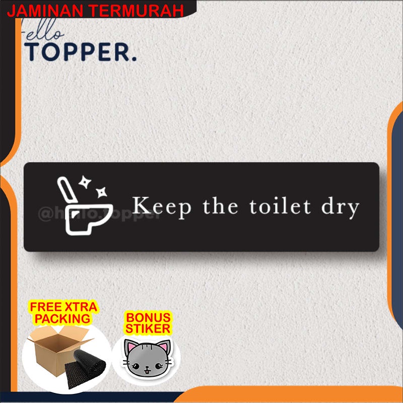 

Grosir Akrilik Sign Board Label UV Print- Keep the toilet dry - Hitam Elegan