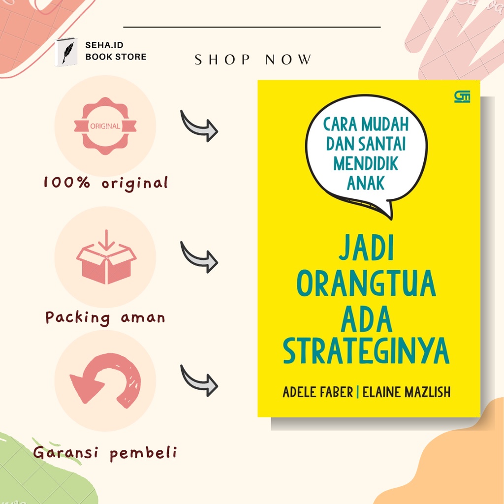 Buku Jadi Orangtua Ada Strateginya - Adele Faber, Elaine Mazlish [ORIGINAL]