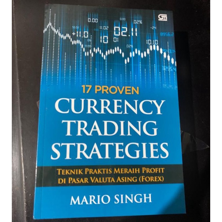 

17 PROVEN CURRENCY TRADING STRATEGIES- MARIO SINGH