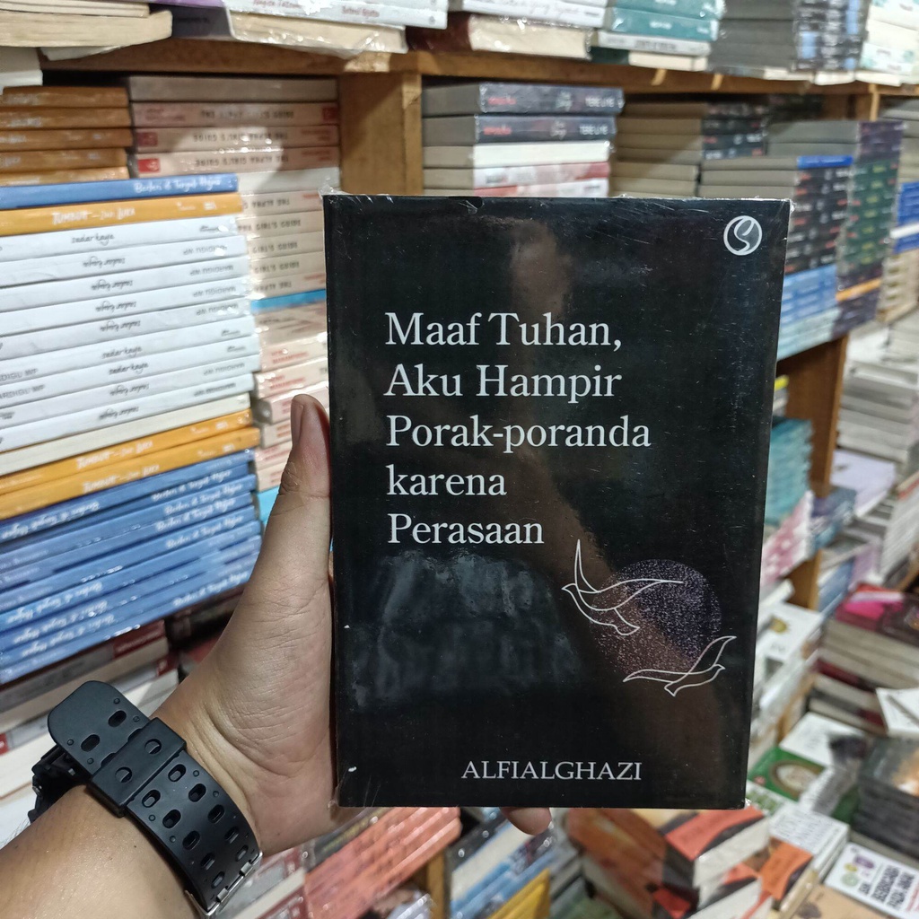 

Buku Maaf Tuhan Aku Hampir Porak Poranda Karena Perasaan - Motivasi Islam