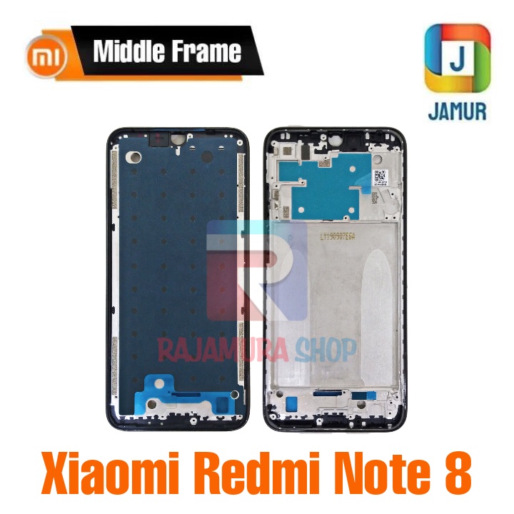 FRAME XIAOMI REDMI NOTE 8 TULANG TENGAH XIAOMI REDMI NOTE 8 MIDDLE FRAME XIAOMI REDMI NOTE 8