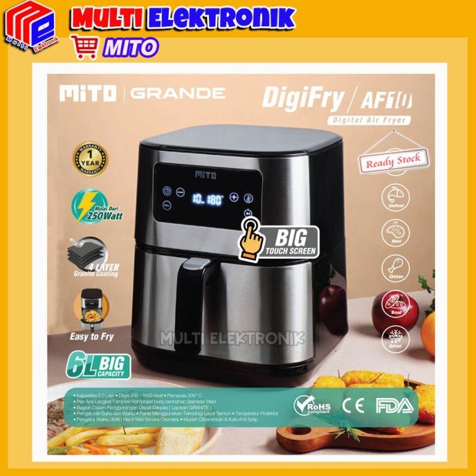 Discount Digital Air Fryer Mito Grande AF10 Kapasitas 6 Liter Garansi Resmi /PERALATAN MASAK SET/PAN