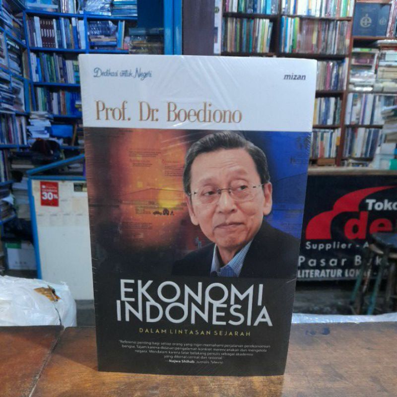 EKONOMI INDONESIA DALAM LINTASAN SEJARAH PROF. DR. BOEDIONO