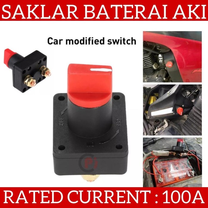 Saklar Baterai Aki Untuk Tambahan Pengaman Motor Mobil Max 100A Switch