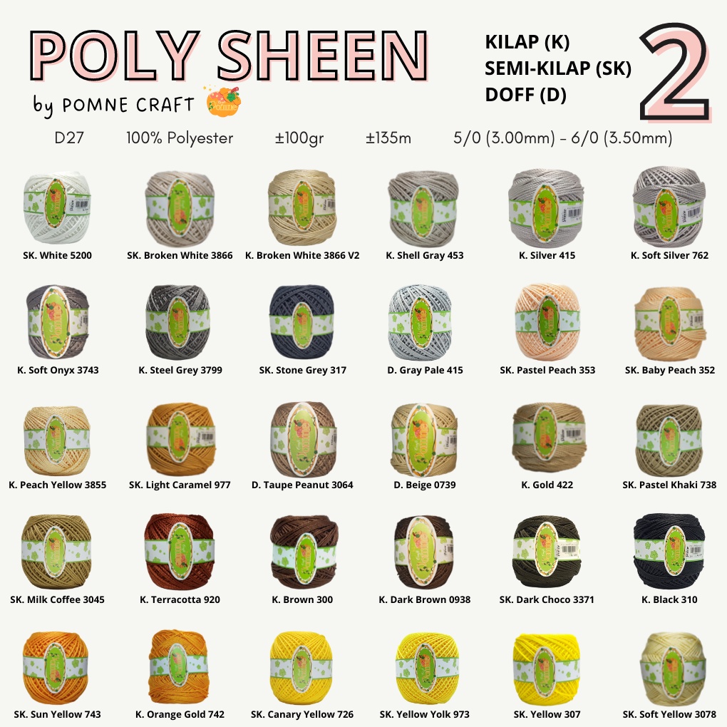 (PART 1) POLY SHEEN by Pomne Craft - PREMIUM Benang Rajut Polyester Poli Poly Kilap Poliester Yarn Benang Poly / Benang Rajut Poly Sheen (Poly Kilap) / Benang Polyester / Benang Poliester