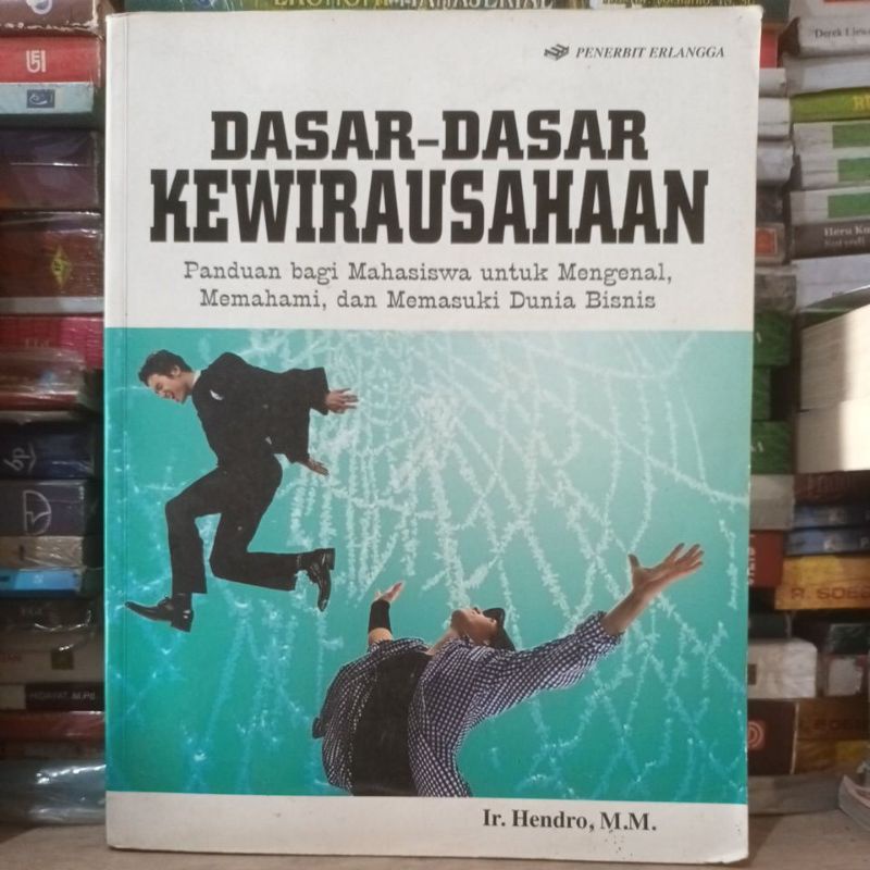 Dasar dasar kewirausahaan. Ir Hendro. Original