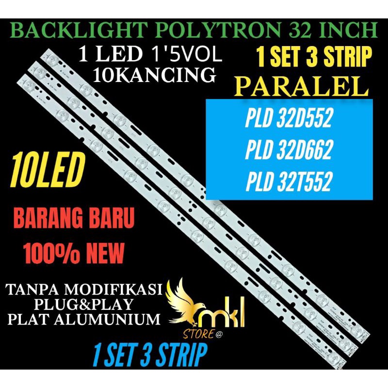BACKLIGHT TV LED POLYTRON 32INCH PLD-32D552-PLD-32D662-PLD-32T552 BACKLIGHT 32INCH PARALEL