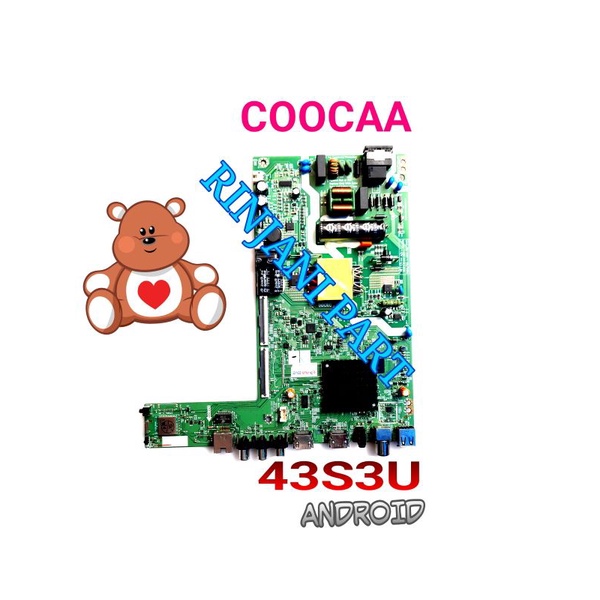 MAINBOARD SMART ANDROID TV LED COOCAA 43S3U MB 43S3U