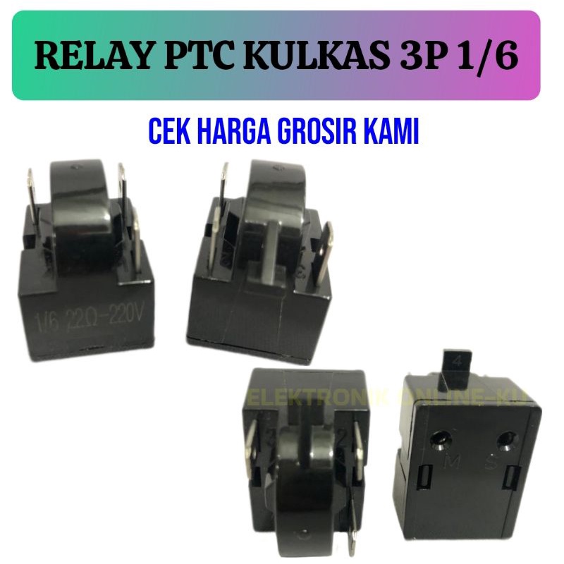 RELAY PTC KULKAS 3P 1/6