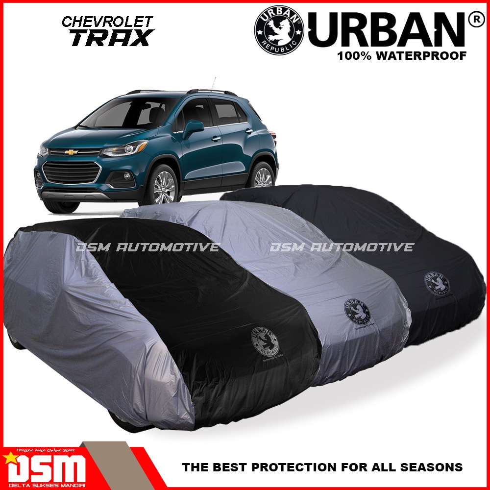 Urban / Cover Mobil Chevrolet Trax 100% Waterproof / Aksesoris Mobil Trax / DSM