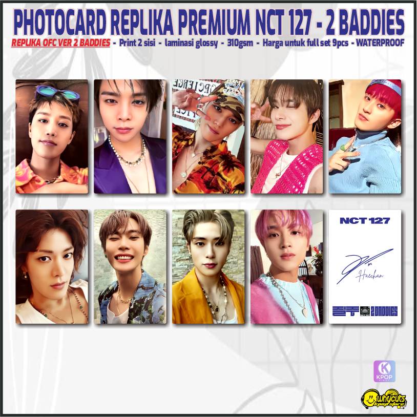 Photocard Full Set Replika Premium NCT 127 2 baddies Edisi Grup / Print 2 sisi Laminasi Glossy / Anti air tidak luntur