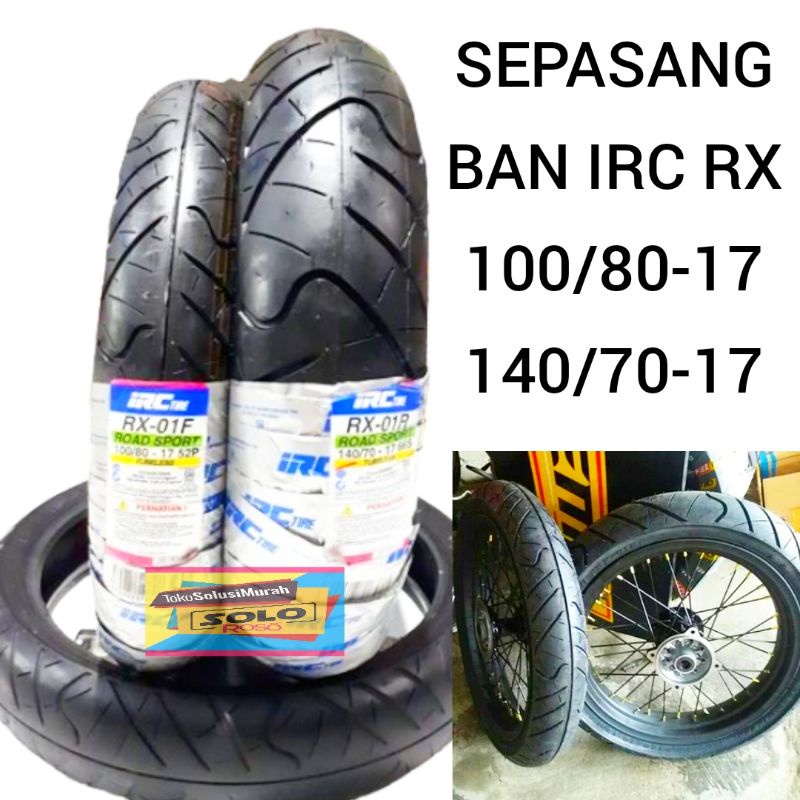 sepasang 2 ban montor irc tubeless 100/80-17 dan 140/70-17 ban tubles ban honda bison viksion megapr