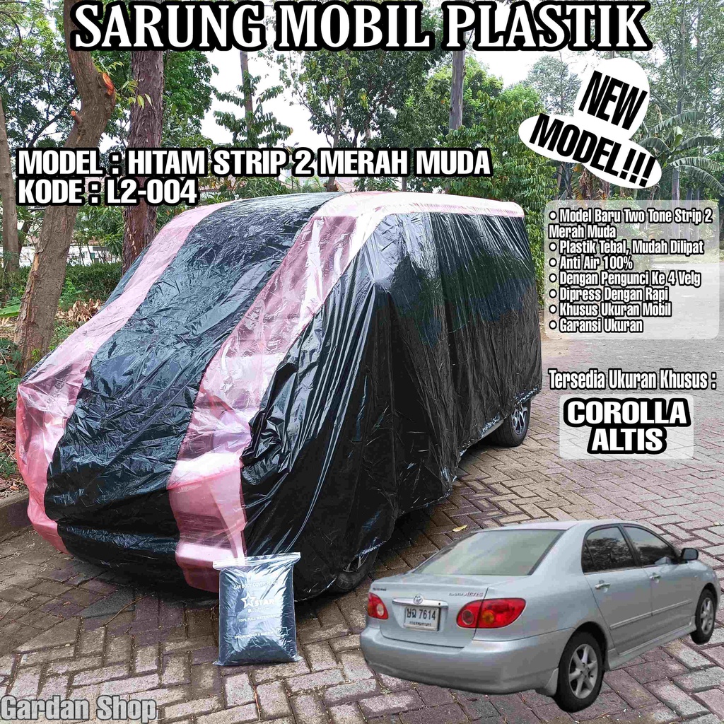 Sarung Mobil Plastik COROLLA ALTIS Hitam Strip 2 Merah Muda Full Anti Air Full Waterproof