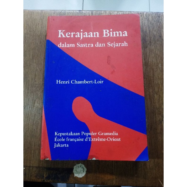 Kerajaan Bima Dalam Sastra Dan Sejarah -Henri Chambert-Loir