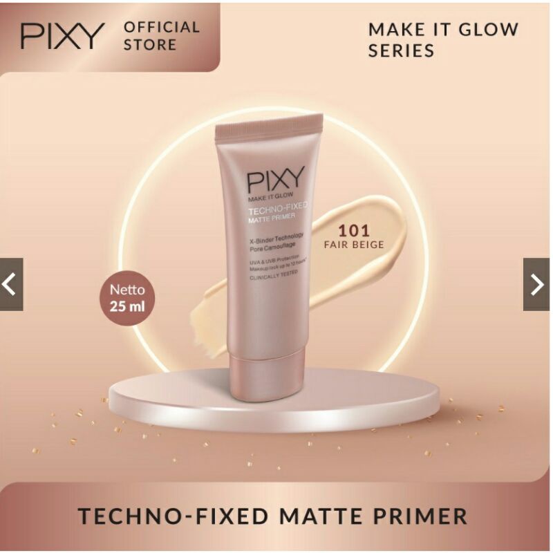 Pixy Make It Glow Beauty Skin Primer SPF35 PA++ /Techno - Fixed Matte Primer 101 Fair Beige - Base Makeup Primer Halal Original BPOM