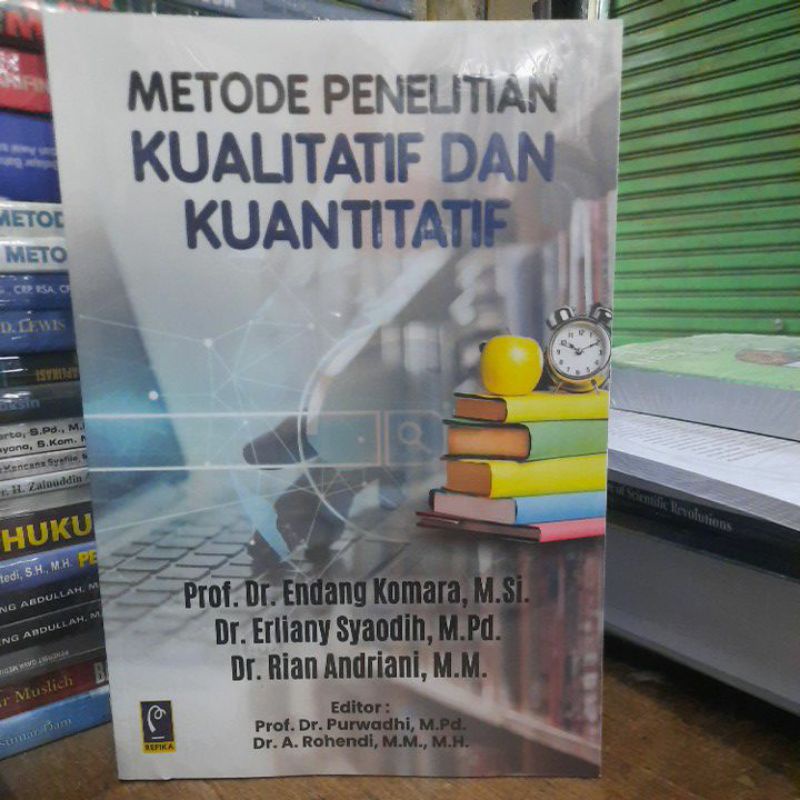 Metode penelitian kualitatif dan kuantitatif.