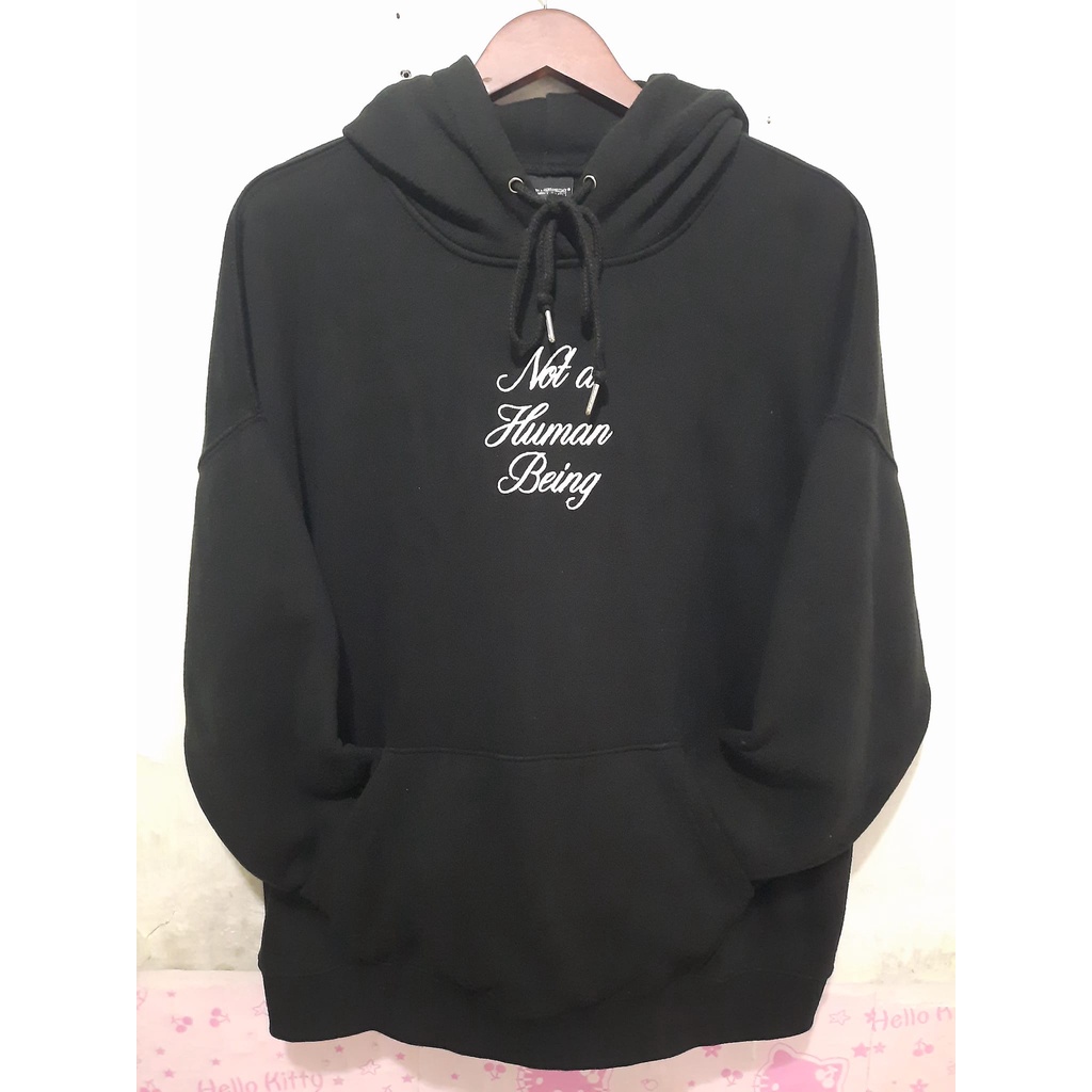IM NOT A HUMAN BEING HOODIE