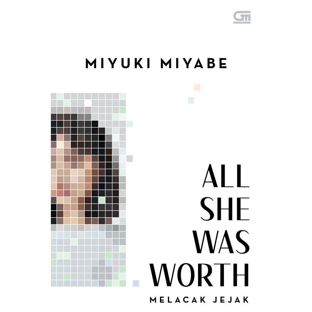 Gramedia Bekasi - MELACAK JEJAK (ALL SHE WAS WORTH)