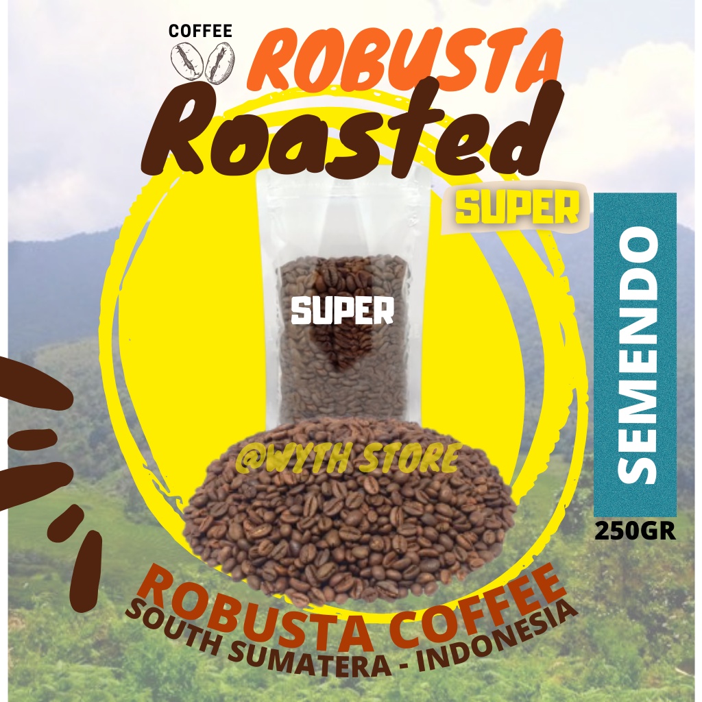 Jual Roasted Coffee Bean Robusta Semendo Super 250 Gr Biji Kopi Sangrai