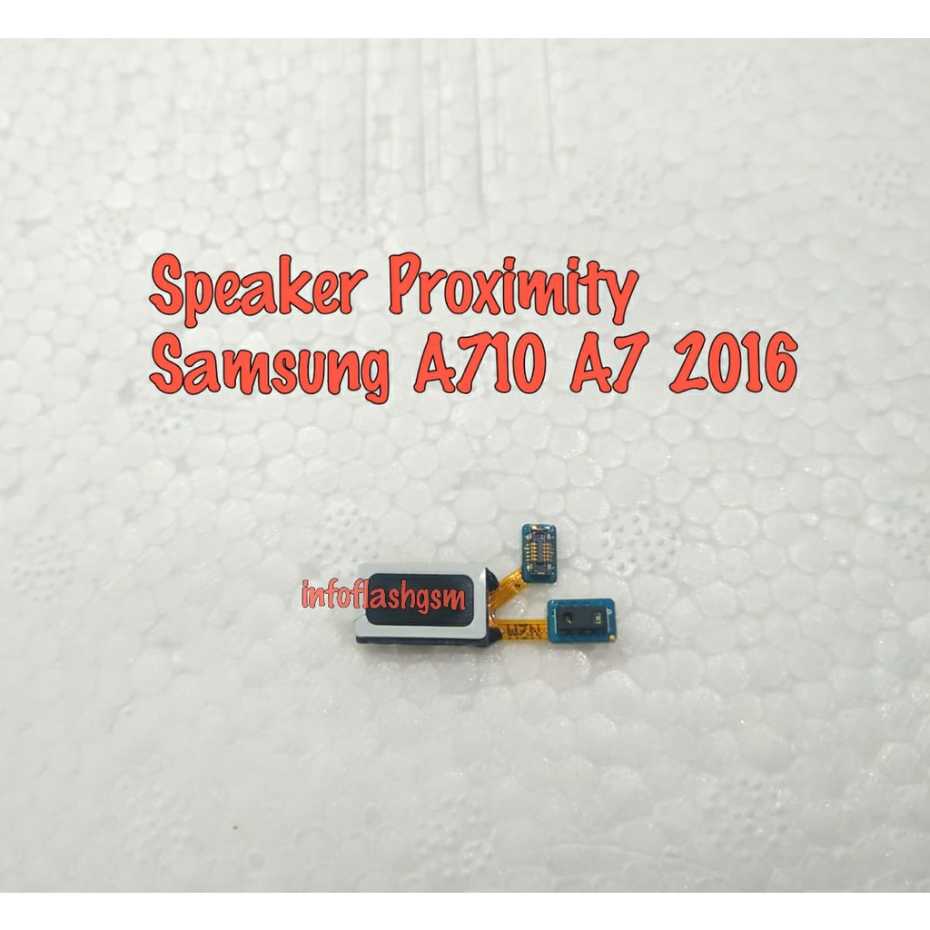 Flexibel Fleksibel Speaker Proximity Samsung A710 A7 2016