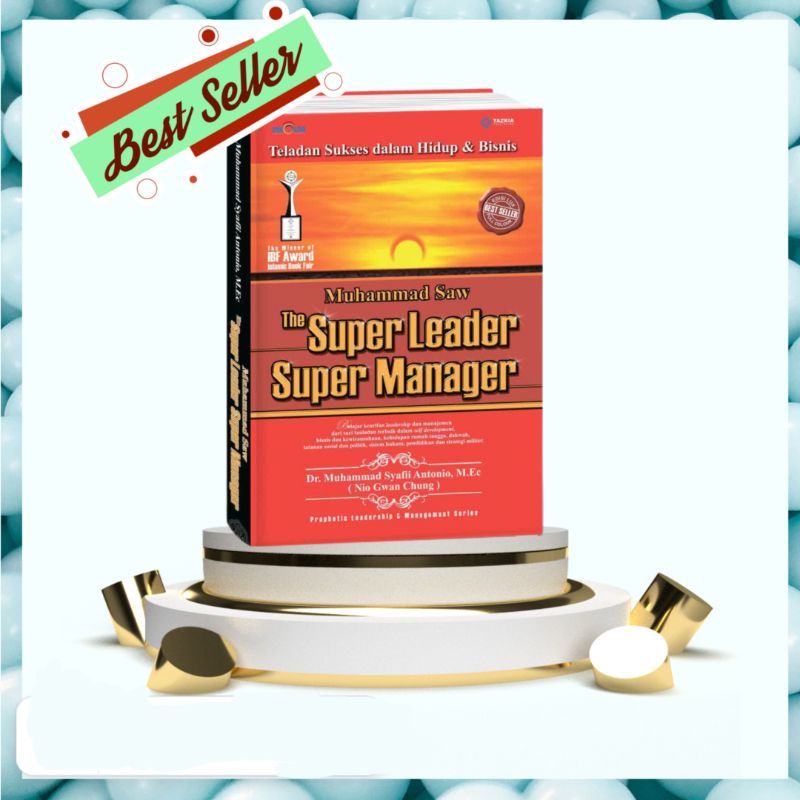 Muhammad Saw The Super Leader Super Manager