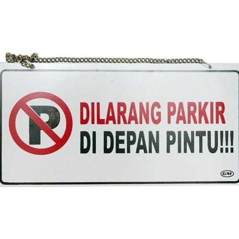 

[COD] Papan Sign Dilarang Parkir di Depan Pintu EKSLUSIF Kode 198