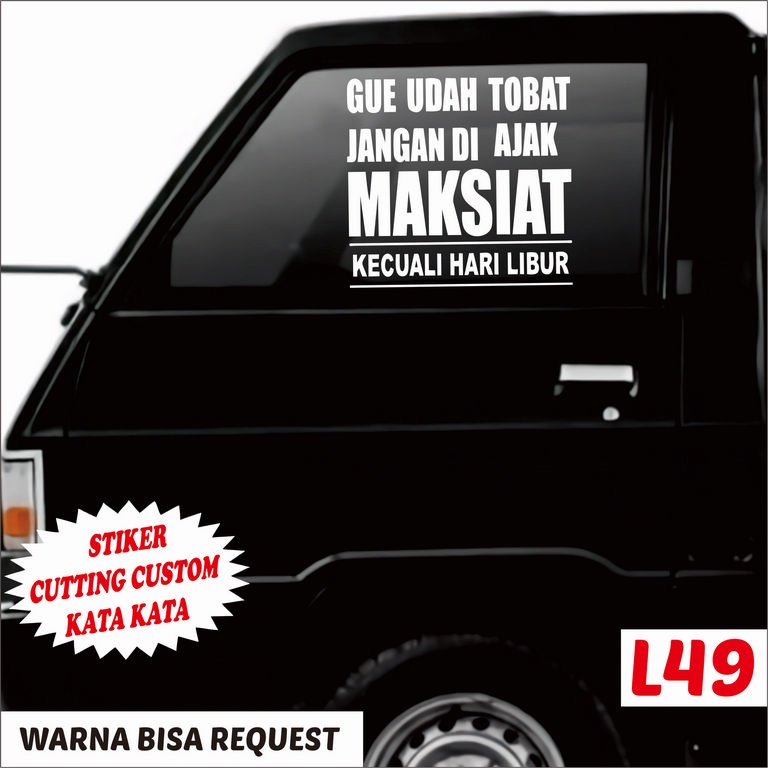 Stiker Kata-kata Unik untuk Variasi  Kaca Samping L300 , Stiker Kaca Mobil Truck Canter Dll
