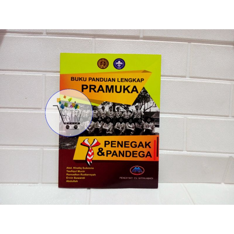 Buku Pramuka : Buku Panduan Lengkap PRAMUKA PENEGAK & PANDEGA