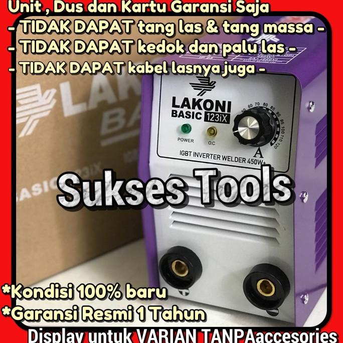 Mesin Las Lakoni 120 A Basic 123 IX 450 Watt++ BARU GARANSI HANYA UNIT