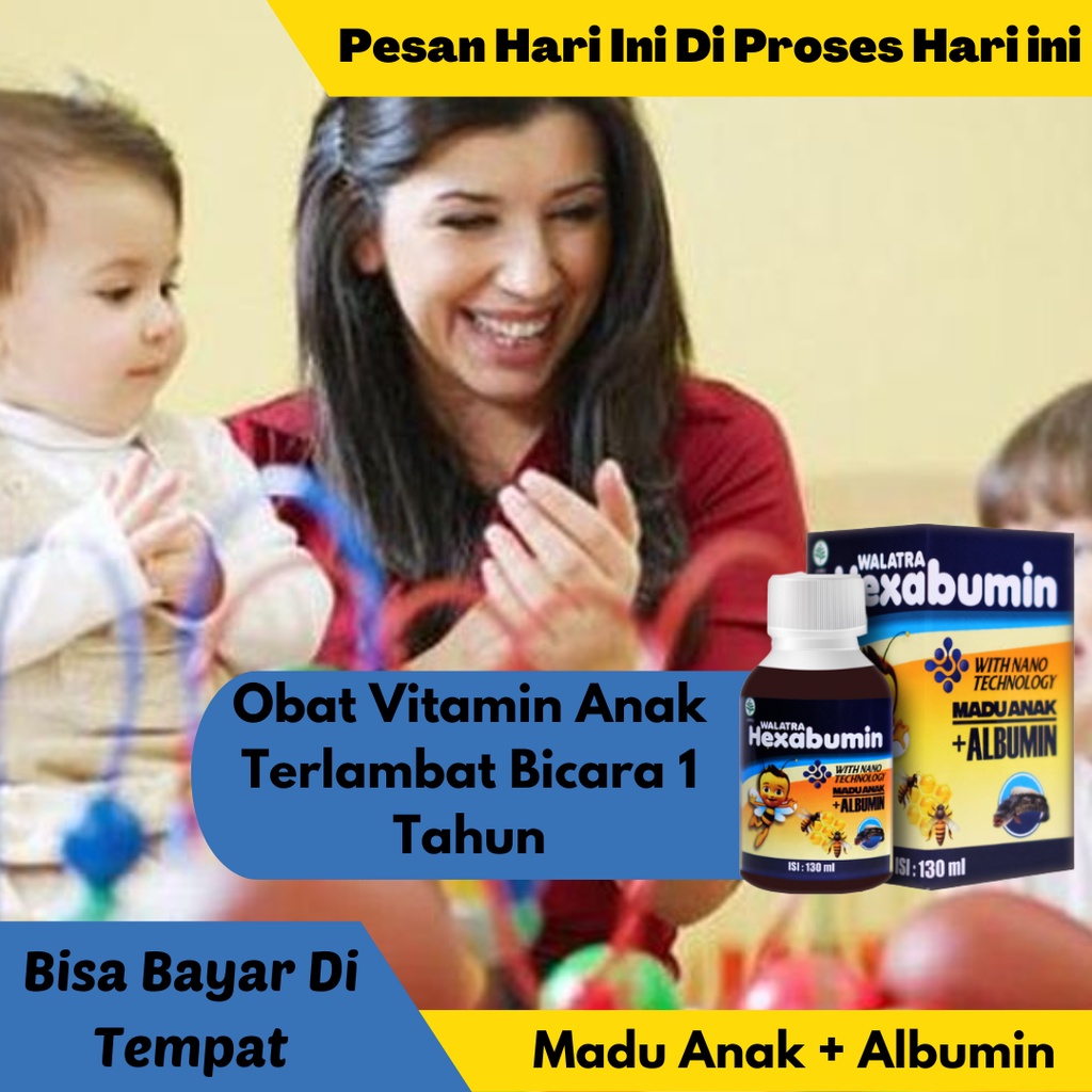 Obat Vitamin Anak Terlambat Bicara 1 Tahun , Madu Gemuk Badan Anak , Obat Supaya Cepat Jalan | HEXAB